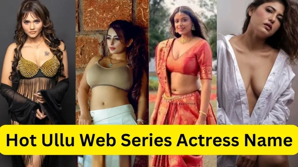 Ullu Web Series Actress Name