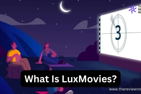 What Is LuxMovies