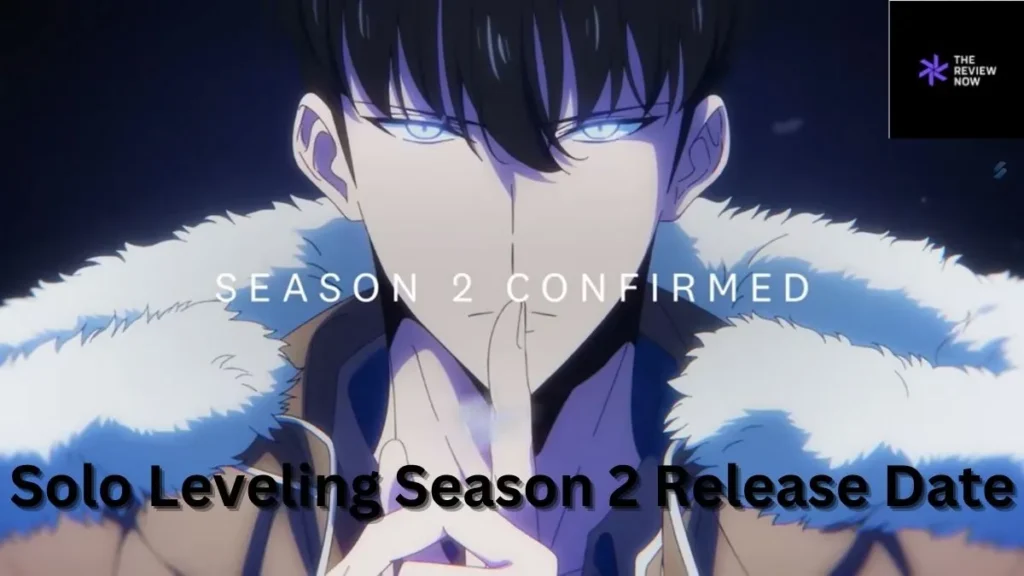 Solo Leveling Season 2 Release Date