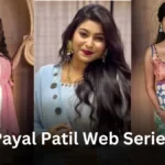 Payal Patil web series