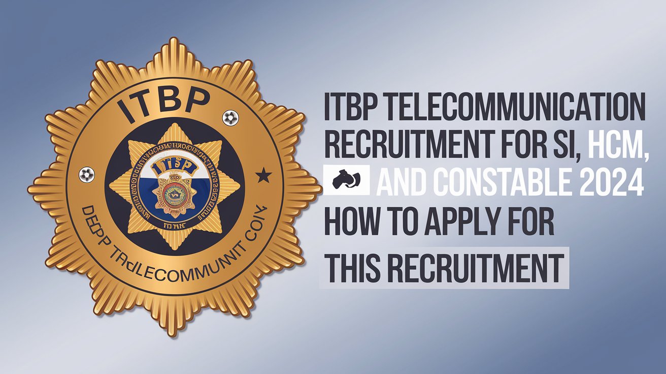 ITBP Telecommunication Recruitment