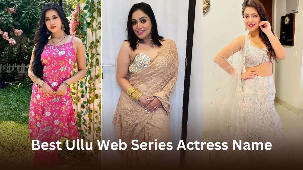 Ullu Web Series Actress Name