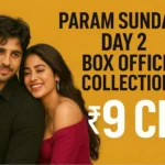 Param Sundari Day 2 Box Office Collection
