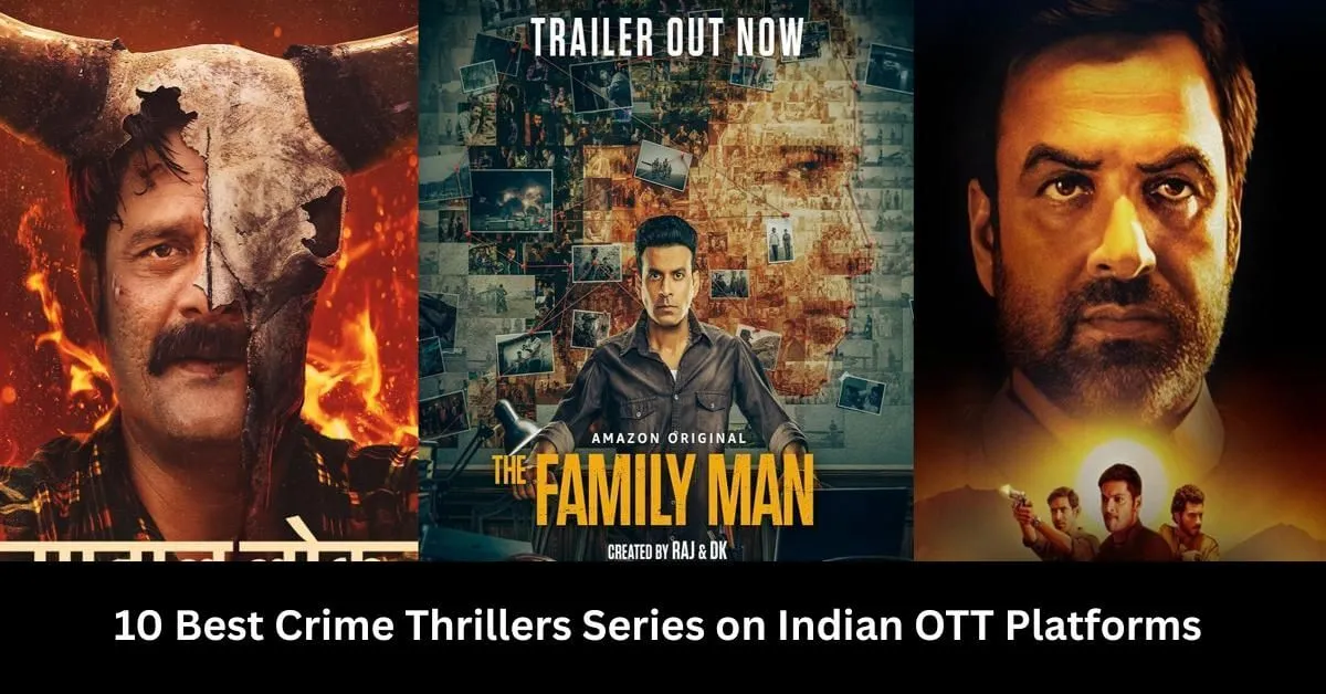 Crime Thrillers Series on Indian OTT