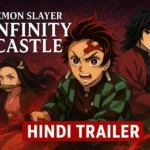 Infinity Castle Movie Hindi Trailer